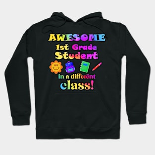 Awesome First Grade Student in a different class! Hoodie